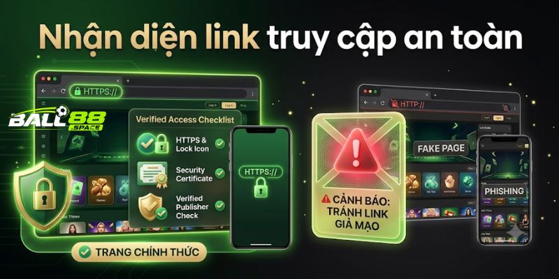 Nhận diện nhanh link vào Ball88 an toàn